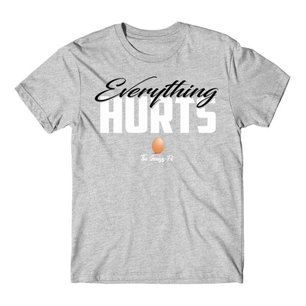 EVERYTHING HURTS - T-SHIRT Thumbnail